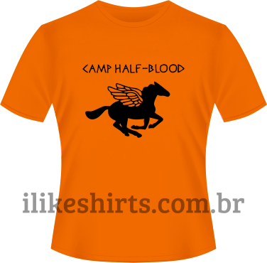 Camiseta - Acampamento Meio Sangue - Camp Half Blood - I Like Shirts - Eu  curto camisetas!