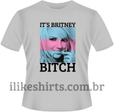 Camiseta - It's Britney, Bitch!